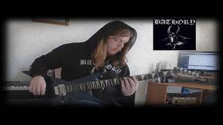 Bathory - Armageddon - Guitar Cover - SirSteelStrings