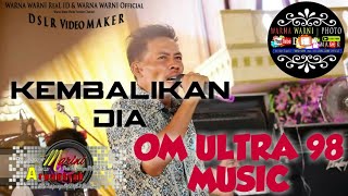 Download lagu OM.ULTRA 98 MUSIC | kembalikan dia | WARNAWARNIPHOTO | wd_Marini&Arwansyah | 21032021 mp3 Download lagu OM.ULTRA 98 MUSIC | kembalikan dia | WARNAWARNIPHOTO | wd_Marini&Arwansyah | 21032021 mp3
