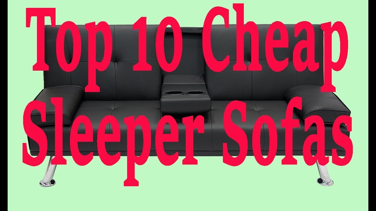 Top 10 Cheap Sleeper Sofas in 2017
