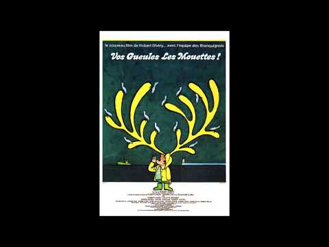 vos gueules les mouettes ' 1974 générique robert dhéry & gérard calvi