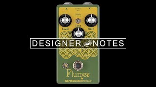 Video thumbnail for Designer Notes with Jamie Stillman Ep. 2 - Plumes | EarthQuaker Devices by EarthQuakerDevices