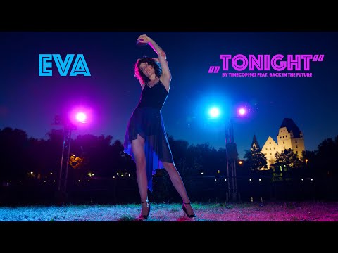 Eva – Tonight – Ingolstadt