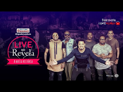 Live do Revela - A Nossa História | #FiqueEmCasa e Cante #Comigo