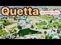 Quetta 4K HD Drone views | First time exclusive Drone Recording | S-2, EP-6