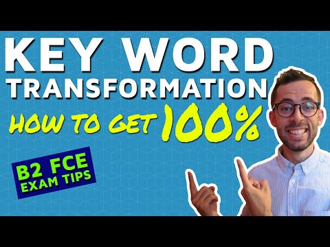 How To Do Key Word Transformation (FCE EXAM TIPS) - Use Of English