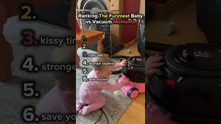 Ranking The Top 6 Funniest Baby vs Vacuum Moments