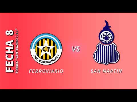 Ferroviario vs San Martín - Fecha 8 - Torneo "Centenario CAI"