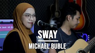 Download lagu SWAY - MICHAEL BUBLE (LIVE COVER INDAH YASTAMI) mp3