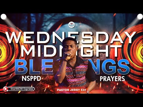 WEDNESDAY MIDNIGHT BLESSINGS 12th November, 2025 | PASTOR JERRY EZE | NSPPD PRAYERS