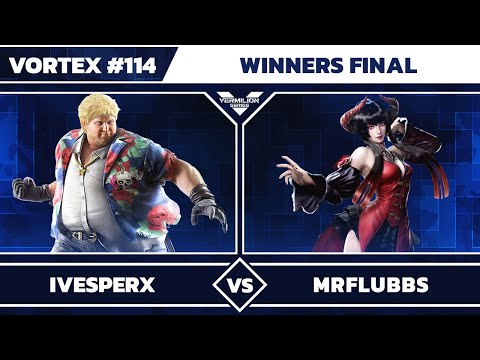 [Vortex #114] iVesperX (Bob) vs MrFlubbs (Eliza) - Winners Finals - Tekken 7