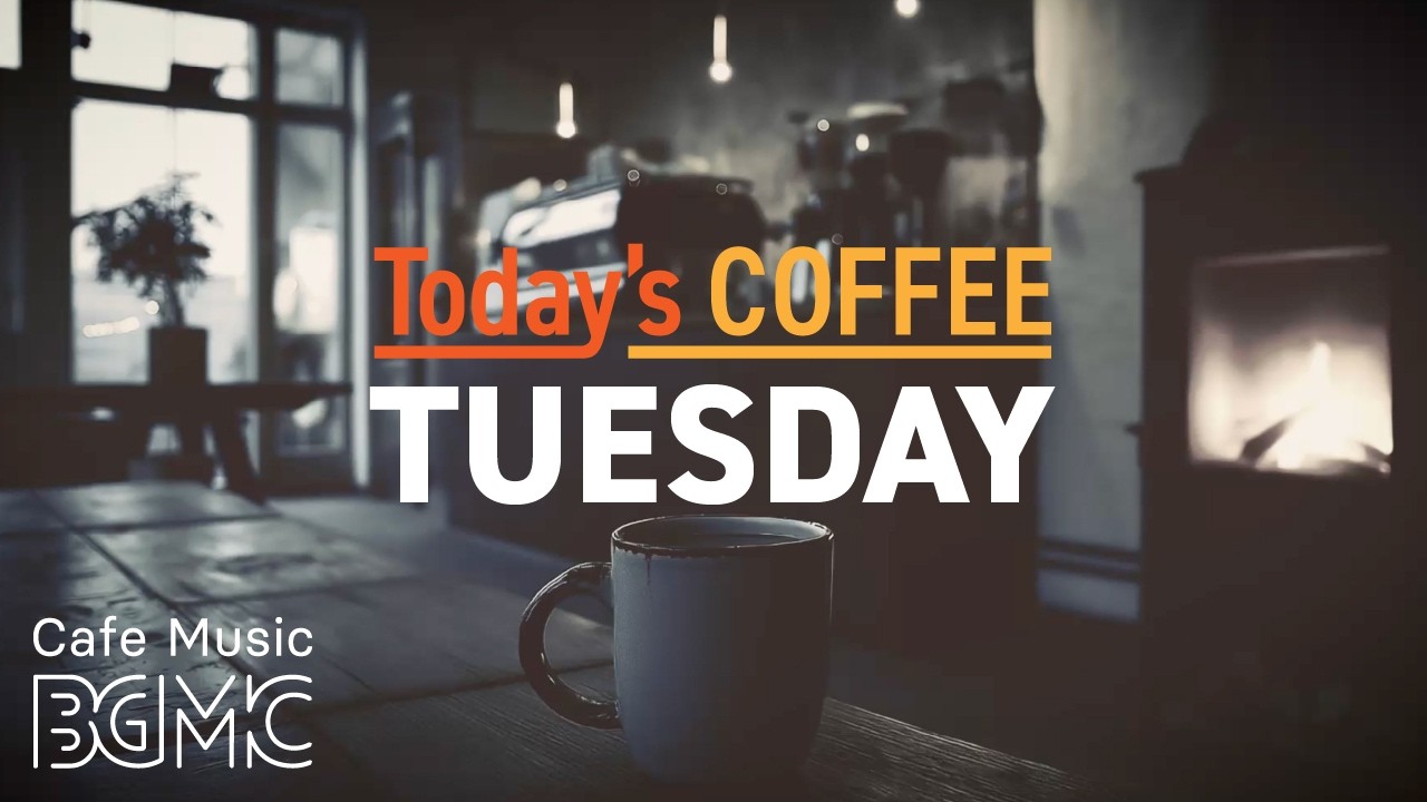 TUESDAY COFFEE: 4K Cozy Cafe Music ☕️ Smooth Jazz with Fireplace Glow for Study & Focus