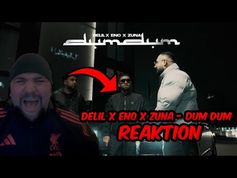 DELIL X ENO X ZUNA X ROCKYWHEREYOUBEEN - DUM DUM | REAKTION