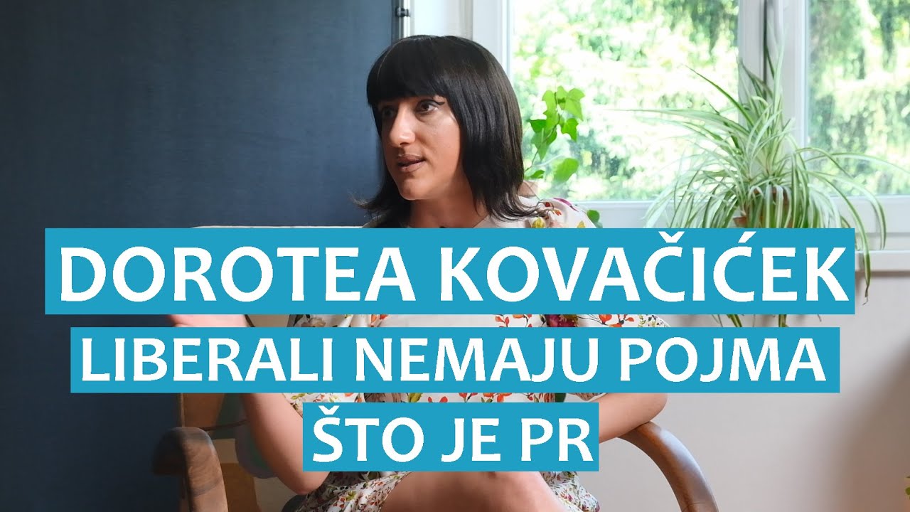 Dorotea Kovačićek: Liberali nemaju pojma o PR-u