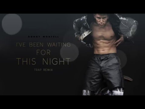 Video thumbnail for I’ve Been Waiting for This Night (Trap Remix)