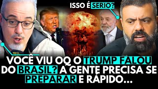 O TRUMP ESTÁ CONTRA O BRASIL?