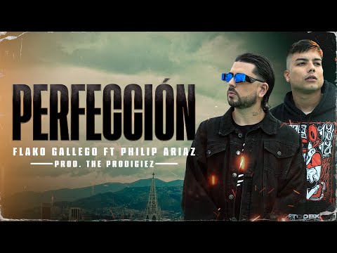 Perfección, Flako Gallego x Philip Ariaz - Video Oficial