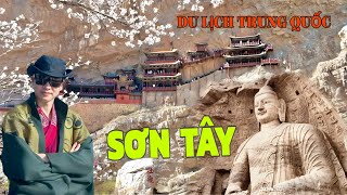 DU LỊCH TỈNH SƠN TÂY - TRUNG QUỐC, KHÁM PHÁ ĐỘNG BĂNG VẠN NIÊN, HANG ĐÁ VÂN CƯƠNG , HUYỀN KHÔNG TỰ