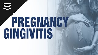 Swollen, Red Gums | Pregnancy Gingivitis | Stanley Dentistry