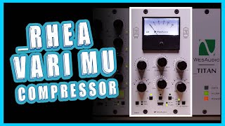 Video thumbnail for Wes Audio _RHEA ｜Digtially controlled Vari-Mu Compressor｜Test & Review by Christian Svedin
