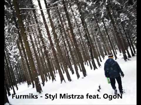 Furmiks   Styl Mistrza feat  OgoN