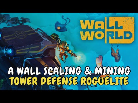 Wall Scaling and Mining Tower Defense Roguelike | Wall World