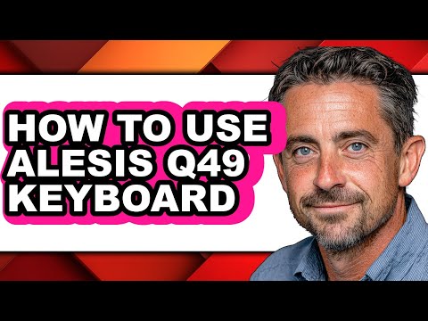 How to Use Alesis Q49 Keyboard (easy Method)