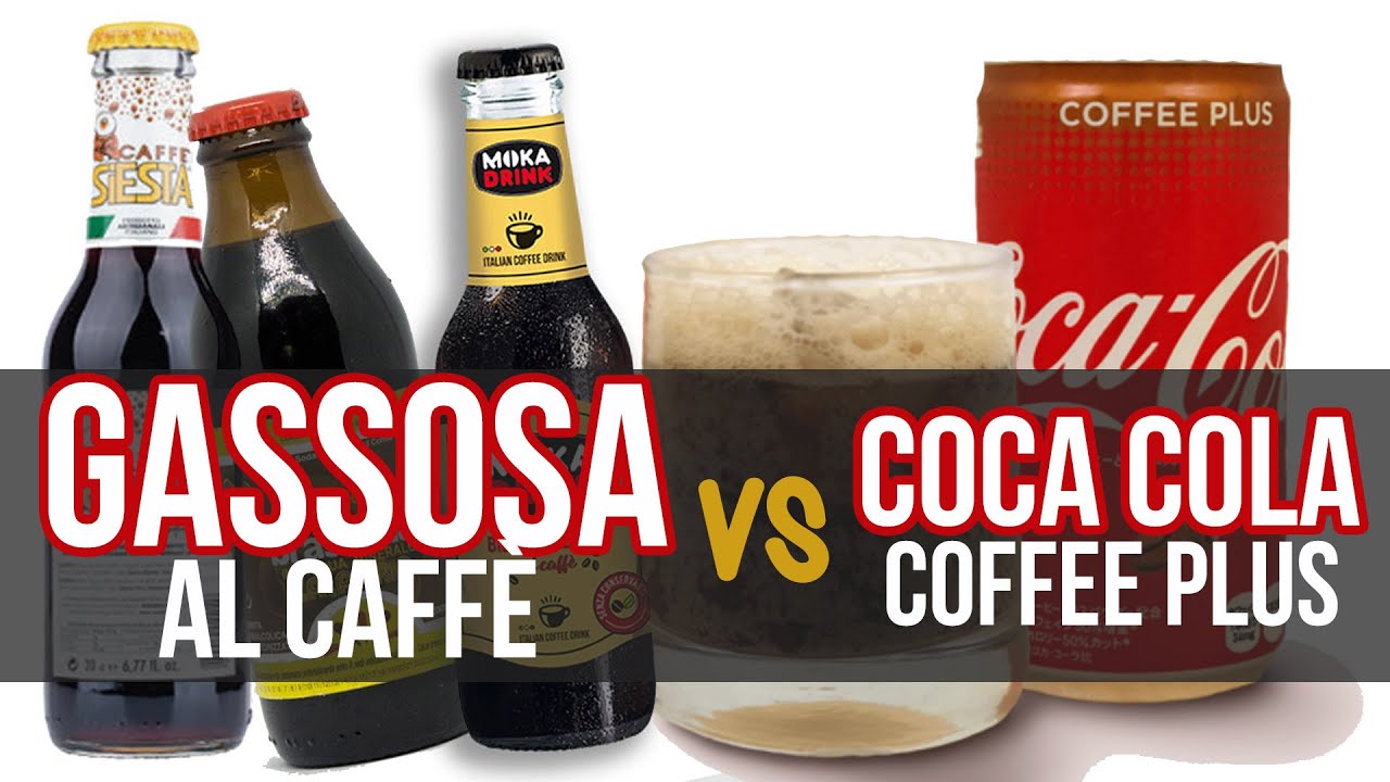 Gassosa al Caffè calabrese Vs Coca Cola Coffee Plus | Calabria