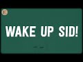 Wake Up Sid Lyrics Shankar Ehsaan Loy Shankar Mahadevan Loy Mendonsa