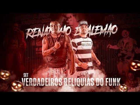 Mcs Renatinho e Alemão - Set Verdadeiros Relíquias do Funk