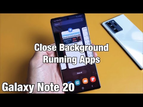 Galaxy Note 20: How to Close Background Running Apps