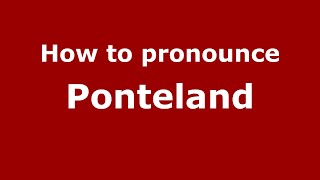 How to pronounce Ponteland