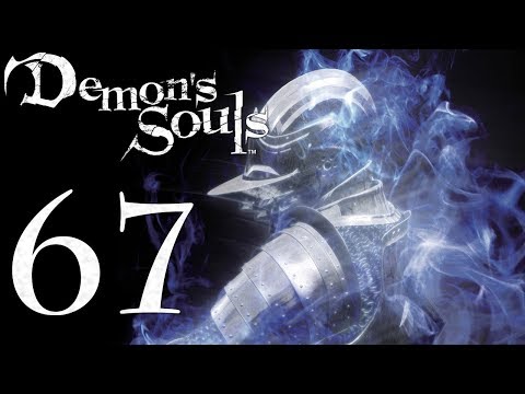 Demon's Souls: The Final Run pt67 - Dark World Tendency SUCKS pt4