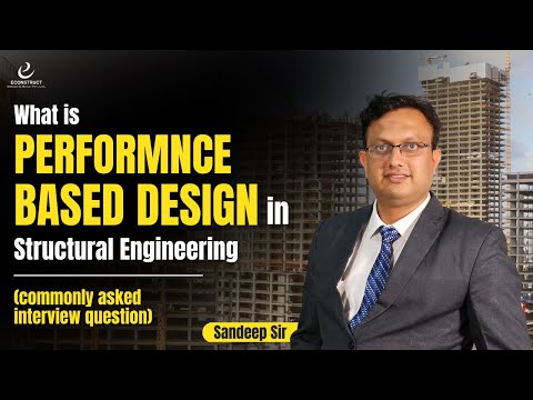 What is Performance based Design? Commonly asked question in Structures Interview | Econstruct