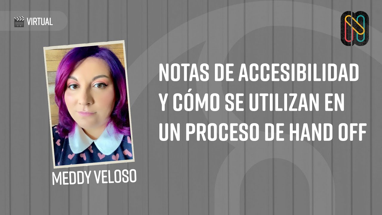 Notas de accesibilidad y cómo se utilizan en un proceso de hand off