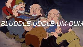Snow White and the Seven Dwarfs - Bluddle-Uddle-Um-Dum (Lyrics)