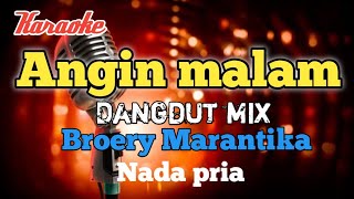 Download lagu Angin malam Broery Marantika Karaoke Dangdut mix nada pria mp3