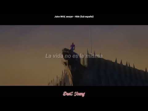 Juice WRLD & Seezyn - Hide (Sub. Español + Video)