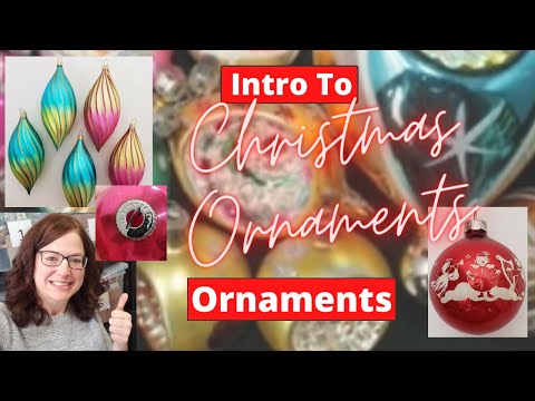 Intro to Vintage Christmas Ornaments for Resellers