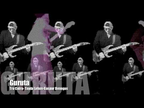 Guruta- Tra Cutra