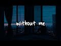 halsey - without me // lyrics