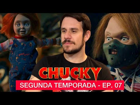 SÉRIE CHUCKY 2ª TEMPORADA: EPISÓDIO 07 | ANALISANDO E COMENTANDO | S02E07