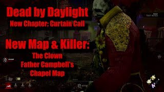 Dead by Daylight New Chapter: Curtain Call | Father Campbell's Chapel Featuring The Clown