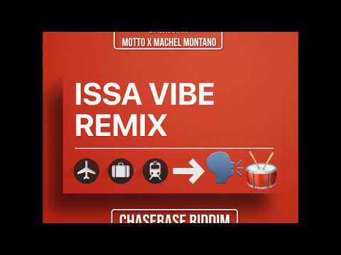 DJ Crusian - Motto x Machel Montano - Issa Vibe Remix (ChaseBase Riddim)