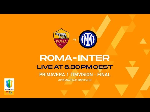 #Primavera1TIMVISION - Final - Roma v. Inter | Primavera1 TIMVISION 2021/22