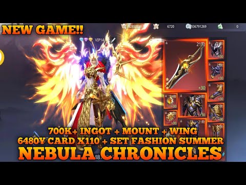 New MMORPG Nebula Chronicles + 6480¥ Card x110  + Set Fashion Summer + 700K Ingot