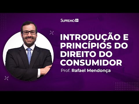Introdução e Princípios do Direito do Consumidor