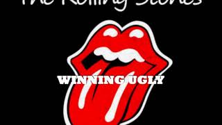 The Rolling Stones - WINNING UGLY