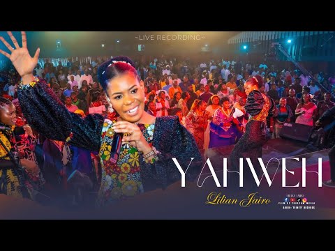 Lilian Jairo - Yahweh (Official Video) - Live Recording ( Dala Gospel Live Concert 2025)