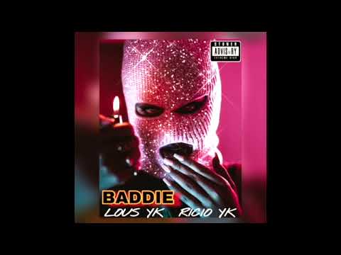 BADDIE- Lous YK x Ricio YK