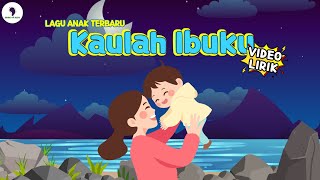 Download lagu Kaulah Ibuku - Lagu Untuk Hari Ibu (Video Lirik) Song of Kids mp3 Download lagu Kaulah Ibuku - Lagu Untuk Hari Ibu (Video Lirik) Song of Kids mp3